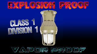 Vapor Proof and Explosion Proof Class 1 Division 1 LED Light