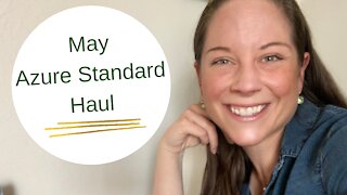 May 2021 Azure Standard Haul