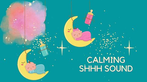 SHHH SOUND FOR BABY SLEEP 🌙SHHH WHITE NOISE For Babies | shhh sound for newborn