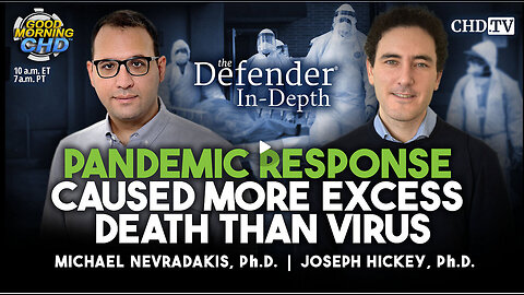 Pandemic Response Caused More Excess Death Than Virus