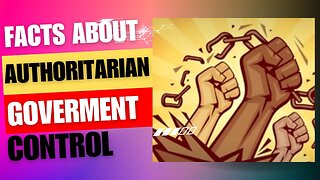 Facts About Authoritarian Government Control