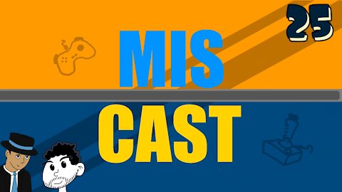 The Miscast Episode 025 - Big Robots and Bug-testers