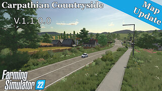 Map Update | Carpathian Countryside | V.1.1.0.0 | Farming Simulator 22