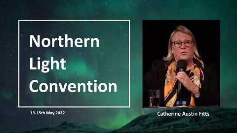 Catherine Austin Fits - Northern Light Convention