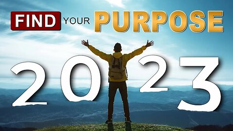 A MESSAGE for ALL CHRISTIANS in 2023 | FINDING PURPOSE in the NEW YEAR