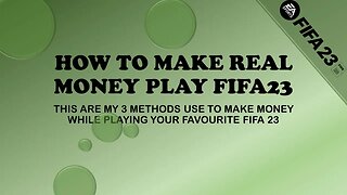 How to make real cash playing fifa 23 online