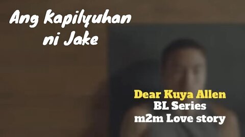 Sabik ang asawa ni ate *2 | Dear Kuya Allen | BL Series Love Story