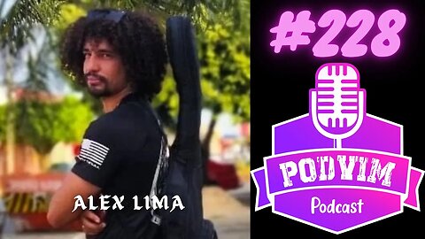 ALEX LIMA - PODVIM #228