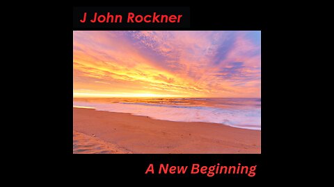 A New Beginning (Music Video) | J John Rockner