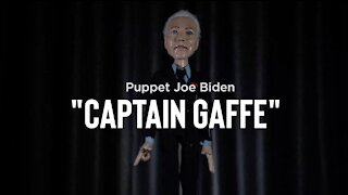 Puppet Joe Biden - Captain Gaffe