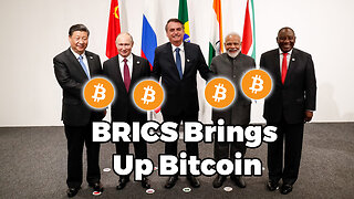 BRICS Brings Up Bitcoin