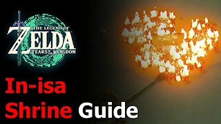 Zelda Tears of the Kingdom In-isa Shrine Guide