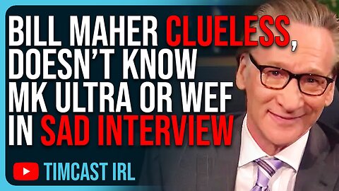 Bill Maher CLUELESS, Doesn’t Know MK Ultra OR WEF In Sad Interview
