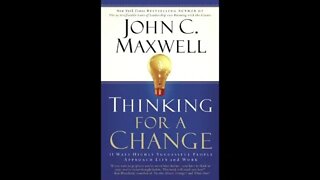 Thinking For a Change by John Maxwell - FULL AUDIOBOOK