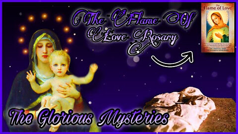 Flame Of Love Rosary | Glorious Mysteries [Easter Special]
