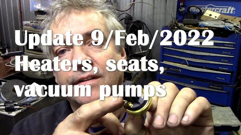 Update 9 Feb 2022 Heaters, Range Rover seats, vacuum pump news