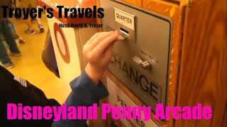 Disneyland Penny Arcade