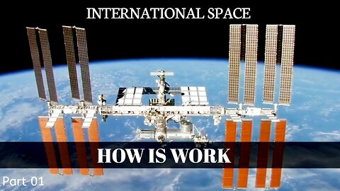 International space station How is Work