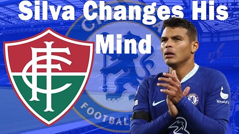 Breaking News, Tiago Silva Changes His Mind, Tiago Silva News Contract, Tiago Silva To Fluminense