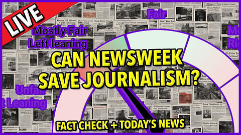 Can Newsweek Save Journalism? #fairnessmeter ☕ 🔥 #factcheckfriday + Today's News C&N137