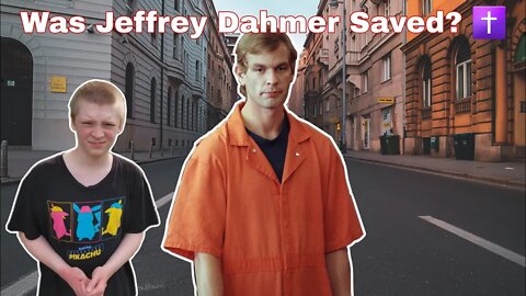 Was Jeffrey Dahmer Saved?