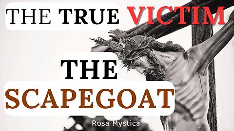 THE TRUE VICTIM - THE SCAPEGOAT - PADRE PIO