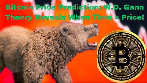 Bitcoin Price Prediction: W.D. Gann Theory Reveals When Time = Price!