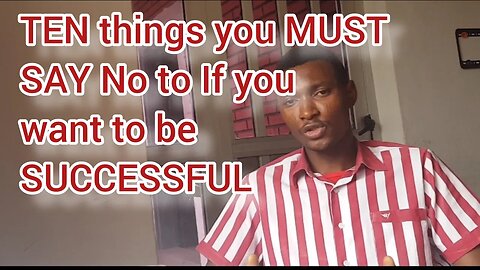 Do you want to be successful say no to these to things #successmotivation