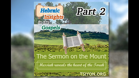 Heart of the Torah P2 - Matthew 6 - HIG Ep4