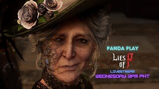 PANDA PLAY | LIVESTREAM | LIES OF P ADVENTURE | EPISODE 6