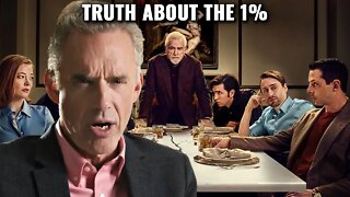 The EVIL TRUTH About Why The 1% Own Everything | Jordan Peterson