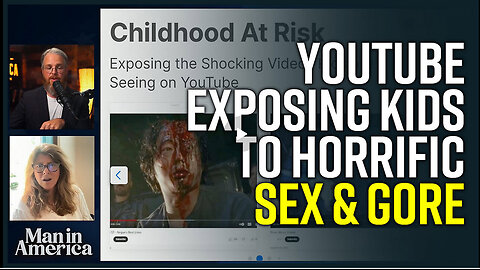 GRAPHIC WARNING: YouTube is Exposing Kids to Horrific Sex & Gore w/ Naomi Wolf [CLIP]