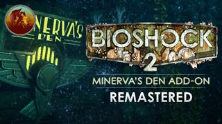 BioShock 2 Remastered | Minerva's Den | Part 4