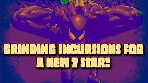 Grinding Incursions For A New 7 Star Champ! | Marvel Contest Of Champions
