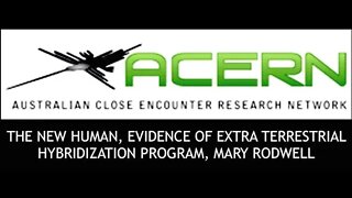 The New Human, Evidence of Extra Terrestrial Hybridization Program, Mary Rodwell