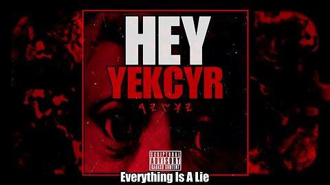 Yekcyr MalkiYah - Everything Is A Lie [Audio]