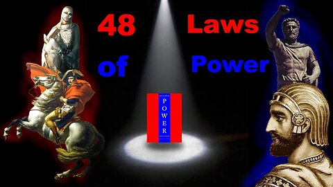 The 48 Laws of Power in 8 Minutes