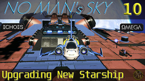 No Man's Sky Survival S5 – EP10 Upgrading and Testing out the New Starship