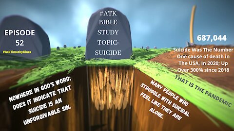 #ATK BIBLE STUDY EPISODE 52 TOPIC BIBLE VERSES ON SUICIDE