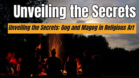 Unveiling the Secrets: Gog and Magog in Religious Art