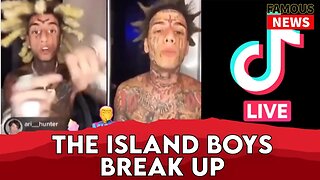 The Island Boys BREAK UP Live On Tik Tok | Famous News