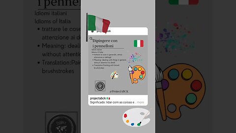 🇮🇹 Idioms of Italia/Idiomi italiani-Dipingere con i pennelloni