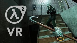 Half Life 2 VR MOD - SteamVR - Meta Quest 2 - JUST PLAYING