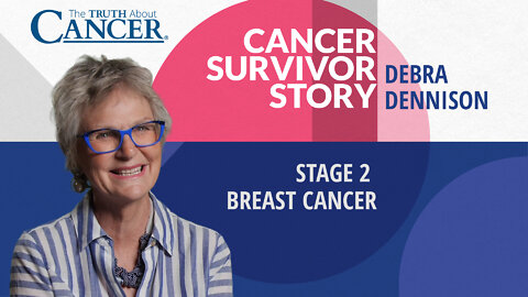 Debra Dennison's Cancer Survivor Story | Stage 2 Breast Cancer