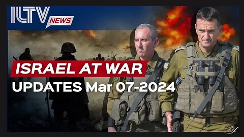 Israel Daily News – War Day 153 March 07, 2024.