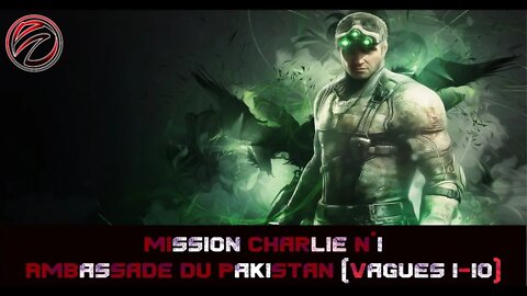 Splinter Cell Blacklist [Mission de Charlie N°1] Ambassade du Pakistan Vagues 1-10 💥Style Assaut💥