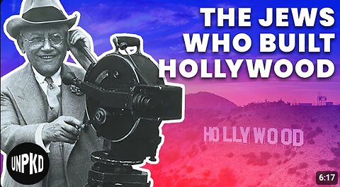 Hollywoodism: How The JEWS Invented Hollywood