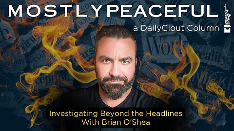 Mostly Peaceful with Brian O'Shea: Invaded at the Border