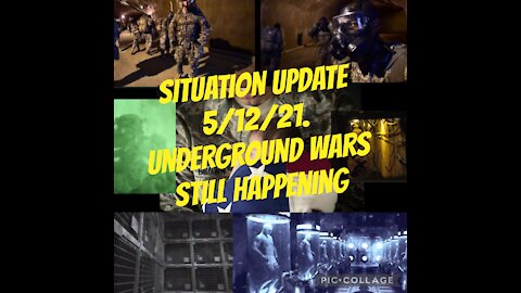 SITUATION REPORT 5/12/21