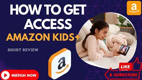 How to Get Access for Amazon Kids+ | Full review | The Best plan for Kids learning, Gaming, Movies